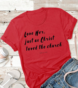 Love Her Just As A Christ Ladies T Shirt