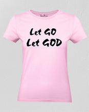 Christian Women T Shirt Let Go Holy Bible Verse