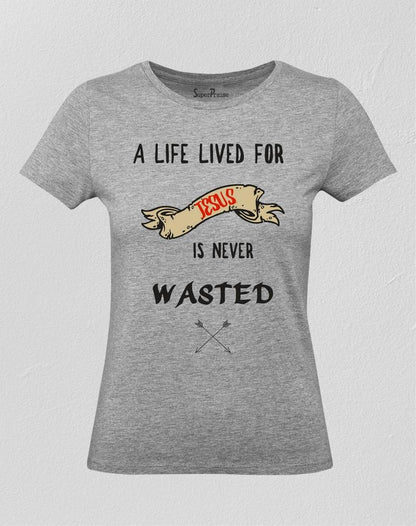 Christian Women T Shirt A Life Lived for Jesus Grey tee