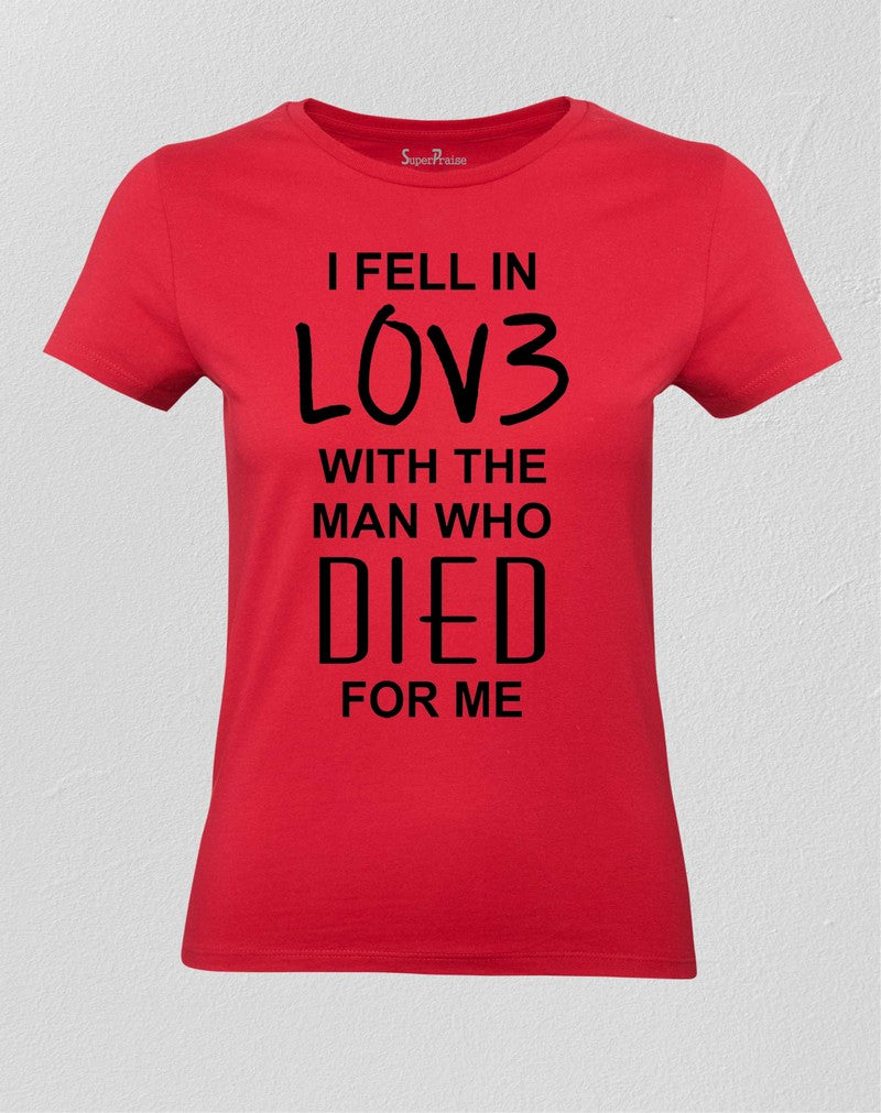Christian Women T Shirt Fell In Love with Jesus Red Tee