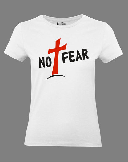 Christian Women T Shirt No Fear Christ Love