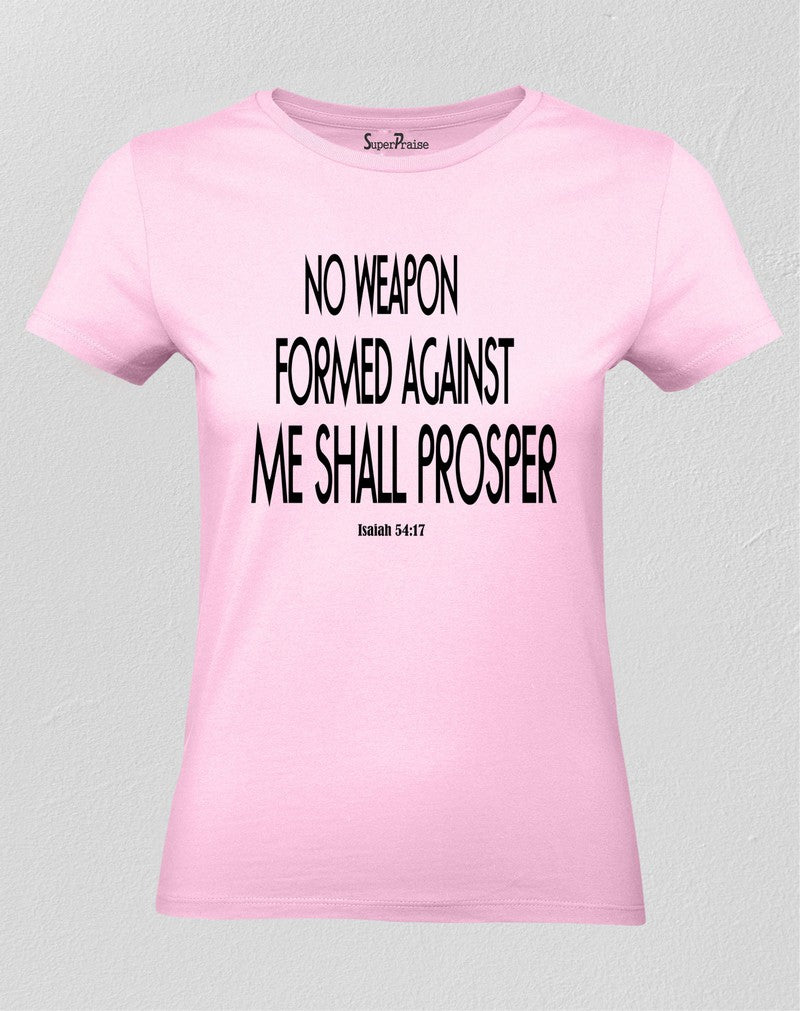 Christian Women T Shirt No Weapon Against Me