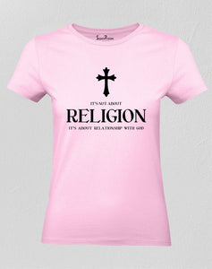 Christian T Shirt Women It Is About Religion Pink tee