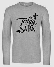 Not Today Satan Christian Long Sleeve T Shirt Sweatshirt Hoodie
