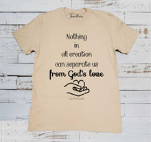 Nothing in All Creation Christian Beige T Shirt