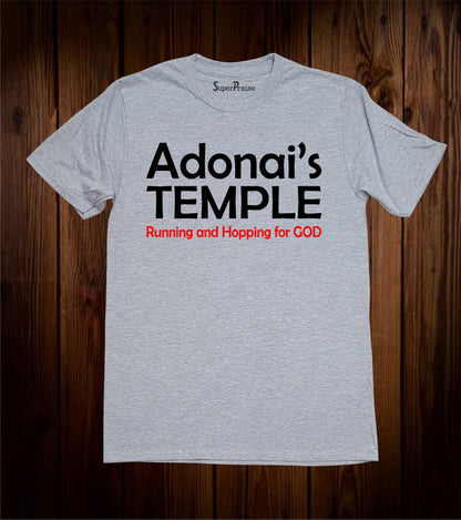 Adonai's Temple Running And Hopping For God Christian Grey T Shirt