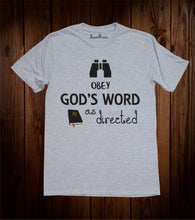 Obey God's Word as directed Christian Grey T shirt