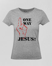 Christian Women T Shirt One Way Jesus Slogan