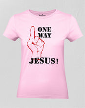 Christian Women T Shirt One Way Jesus Slogan