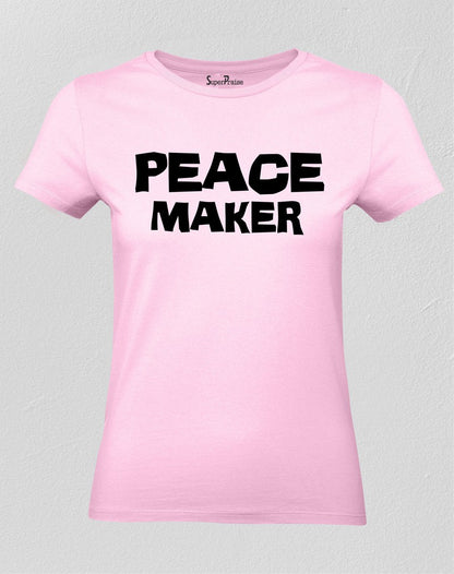 Christian Women T Shirt Peace Maker God