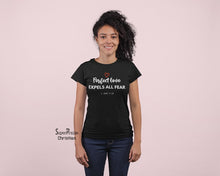 Christian Women T shirt Perfect Love Bible Verse Black tee tshirt