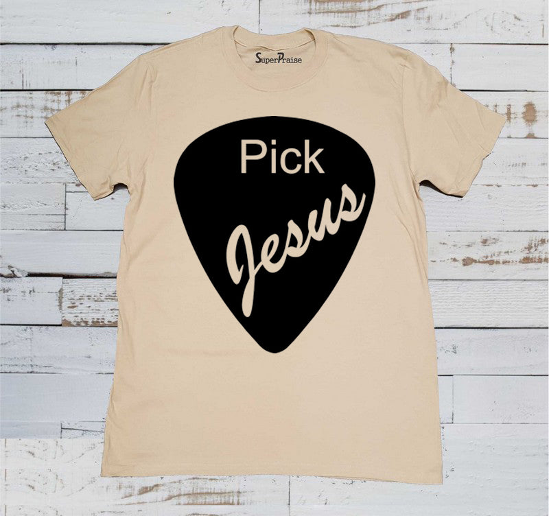 Pick Jesus Guitar Christian Beige T Shirt