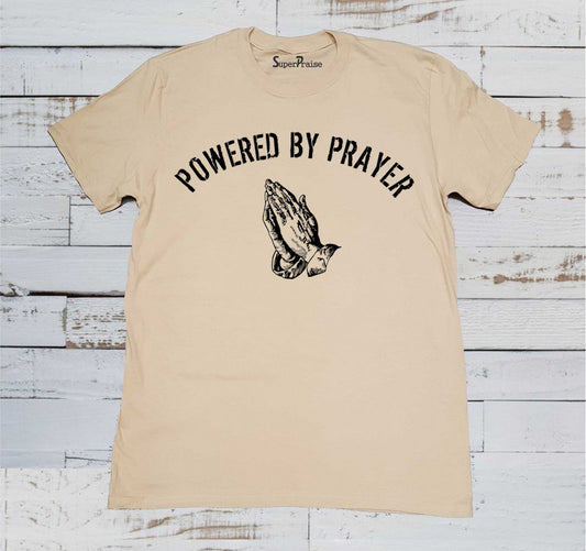 Powered by Prayer Jesus T Shirt