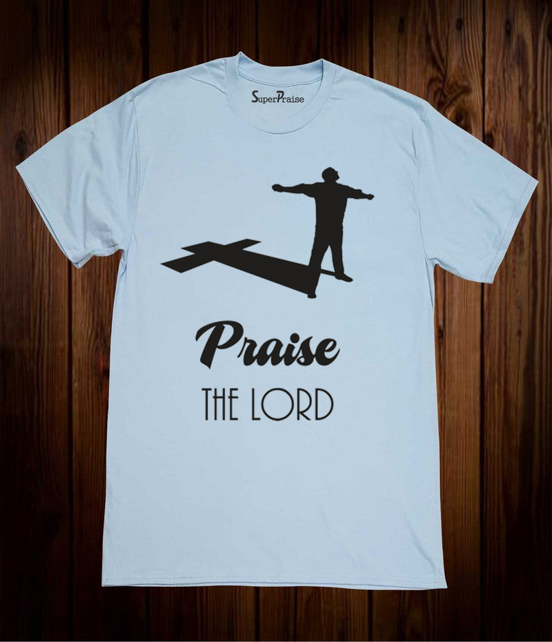 Praise The Lord Christian Jesus Christ Love Sky Blue T Shirt