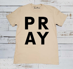 Pray Christian Jesus Christ Beige T Shirt