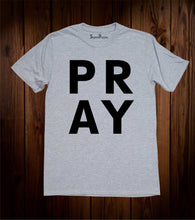 Pray T Shirt