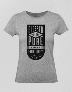 Christian Women T Shirt Blessed Are the Pure In Heart Grey tee