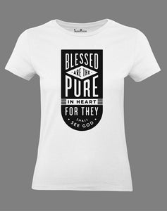 Christian Women T Shirt Blessed Are the Pure In Heart White Tee