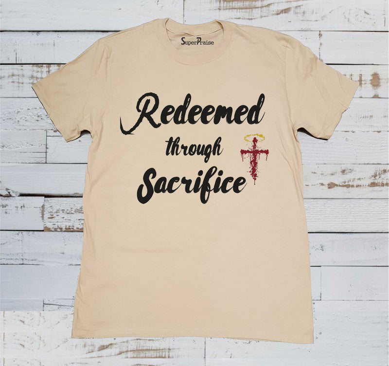 Redeem Through Sacrifice Christian Beige T Shirt