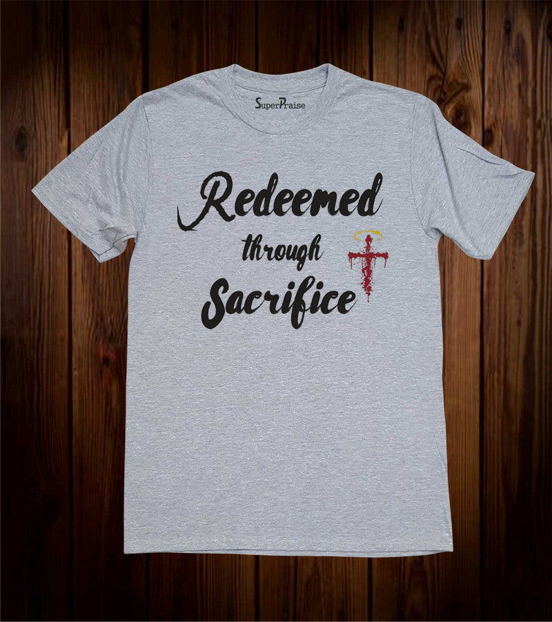 Redeem Through Sacrifice Christian Grey T Shirt