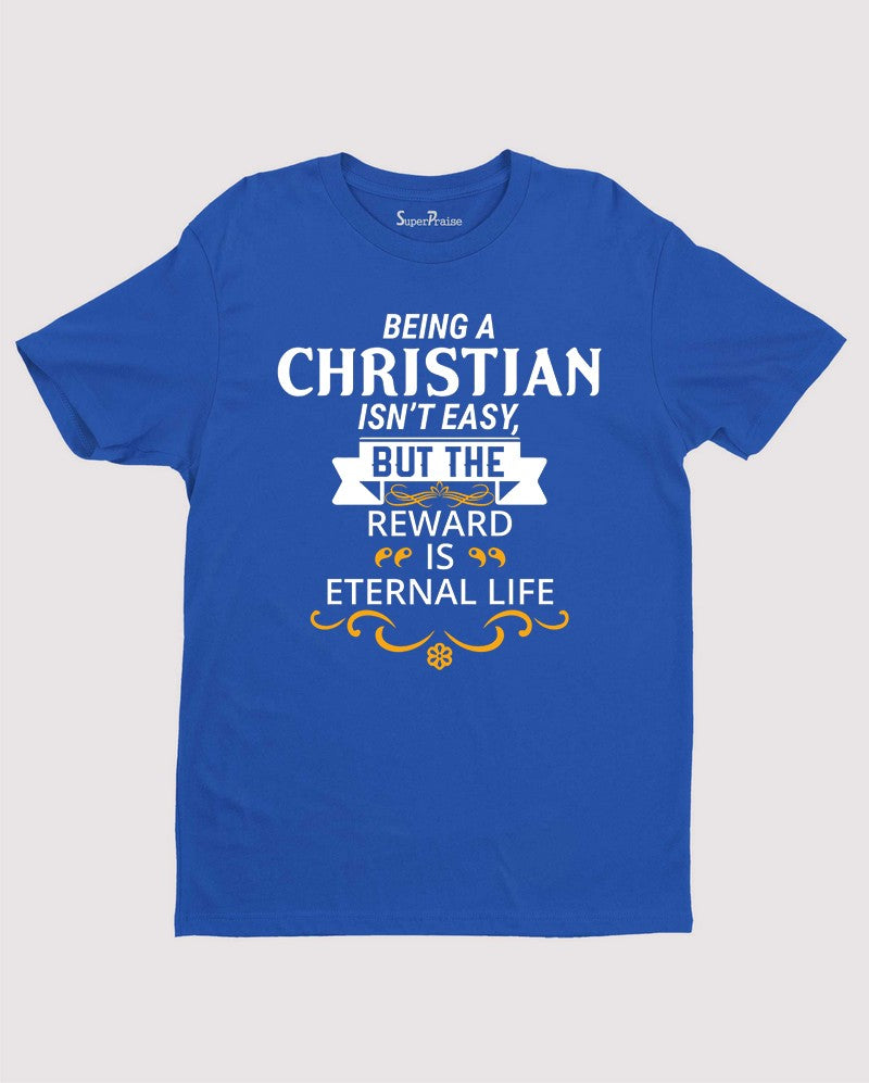 Reward Is Eternal Life Bible Verse Christian T Shirt