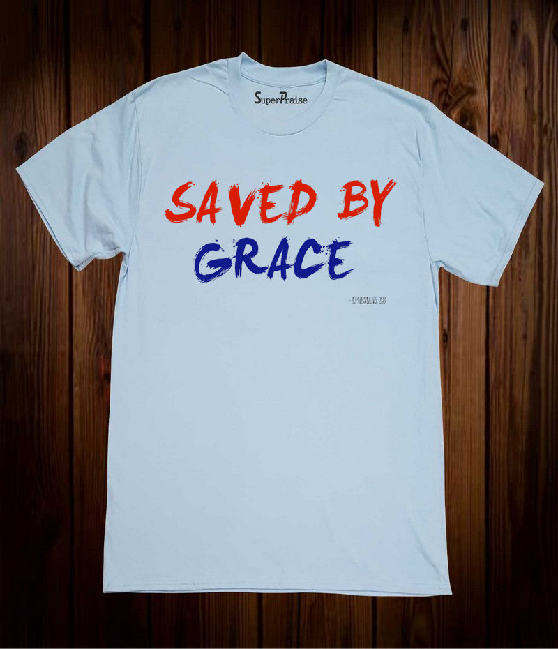 Saved By Grace Jesus Christ God's Love Christian Sky Blue T Shirt