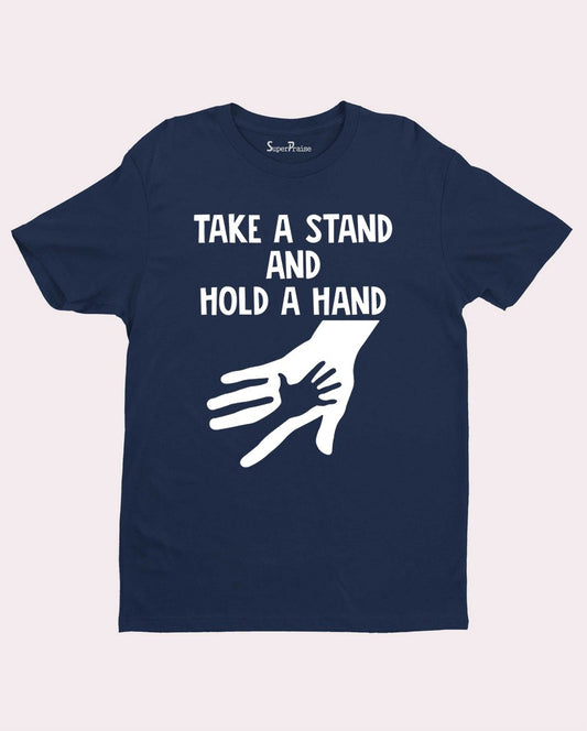Take A Stand And Hold A Hand Faith Jesus Christian T Shirt