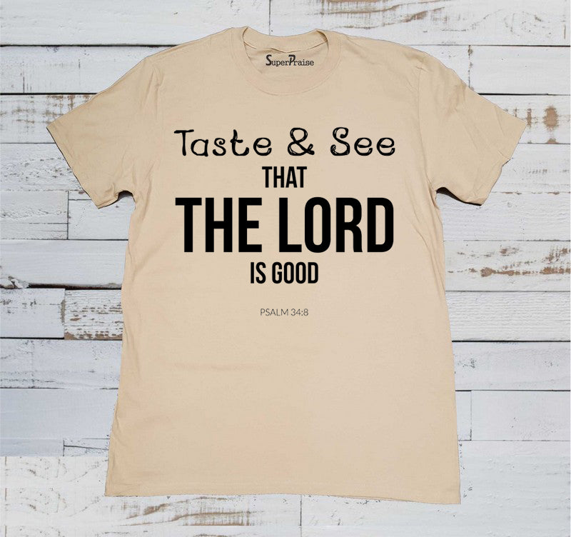 Taste And See the Lord Christian Beige T Shirt