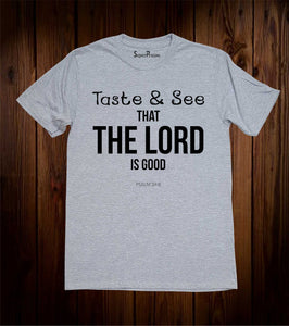 Taste And See the Lord Christian Grey T Shirt