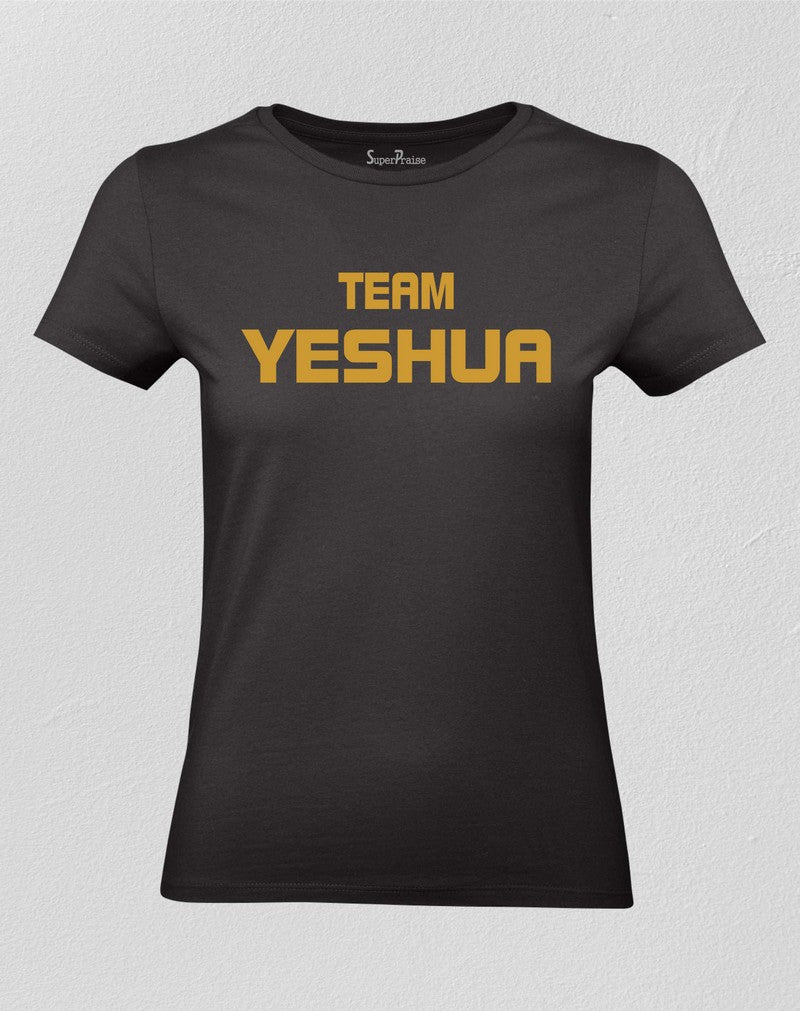 Christian Women T shirt Team Yeshua God Jesus Christ Holy