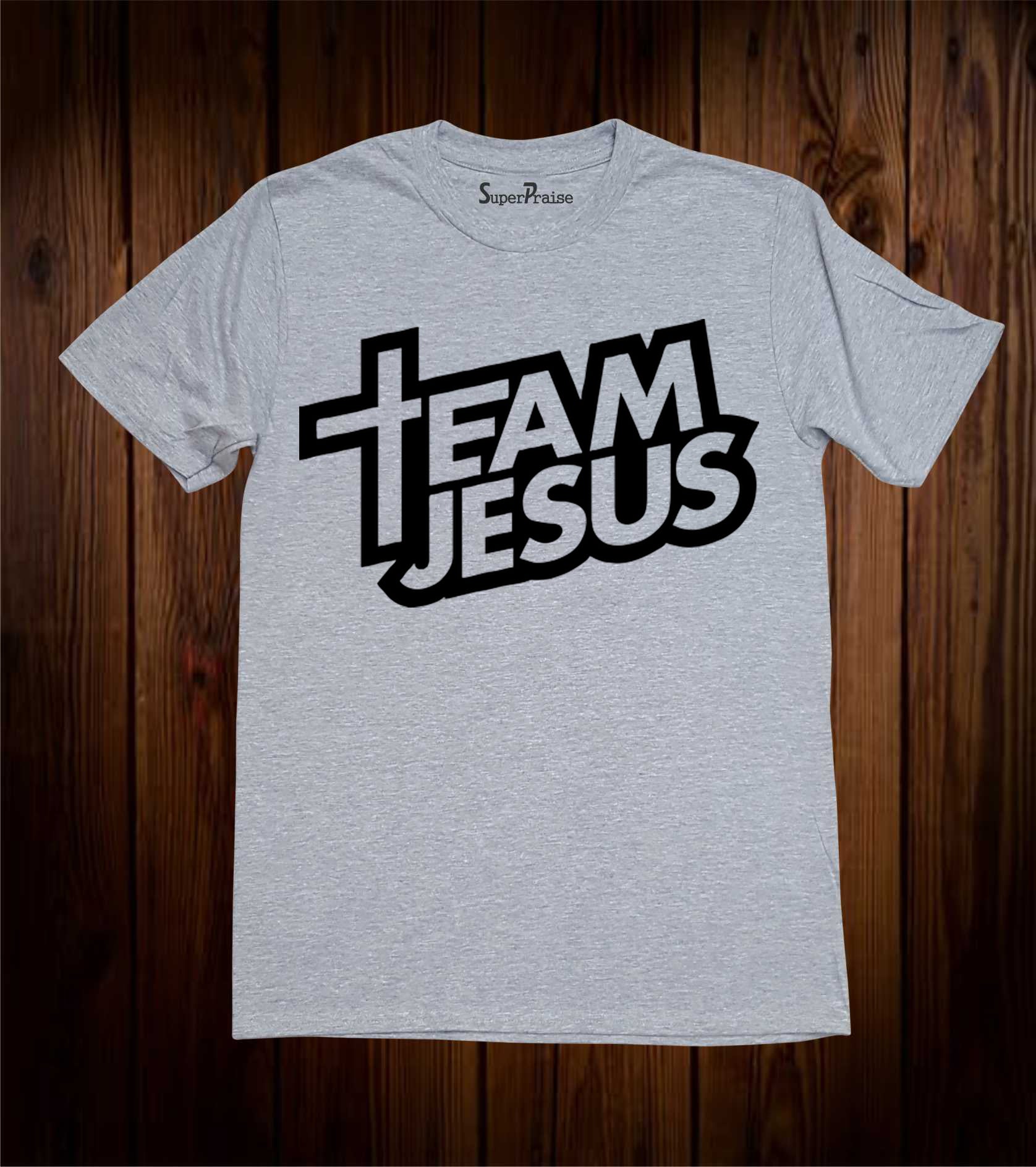 Team Jesus Gospel Slogan Christian Grey T Shirt