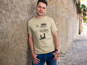 The King Is Born Christian Religious Christmas T Shirt - Super Praise Christian