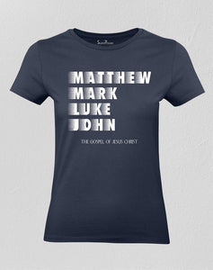 Christian Women T shirt Matthew Mark Luke John Gospel