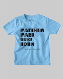 Matthew Mark Luke John The Gospel Bible Christian Kids T-Shirt