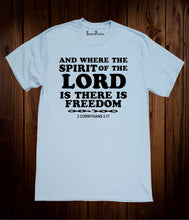 The Spirit of The Lord is Freedom Breakthrough Faith Christian Sky Blue T shirt