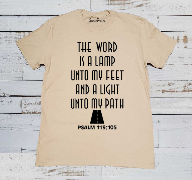 The Word is A Lamp Unto My Feet And A Light Bible scripture Jesus Beige T Shirt