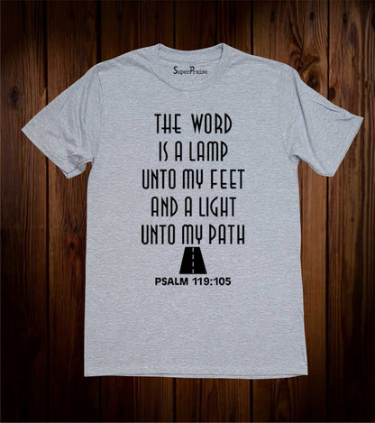 The Word is A Lamp Unto My Feet And A Light Bible scripture Jesus Grey T Shirt