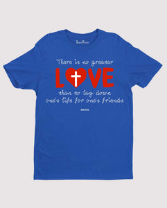No Greater Cross Love Slogan Christian T Shirt