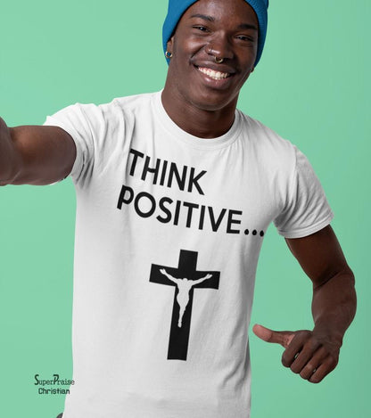 Christian Cross t Shirt Bible Jesus Christ Think Positive