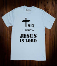 This I Know Jesus Is Lord Christian Sky Blue T Shirt