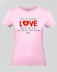 Christian Women T Shirt No Greater Love Pink tee
