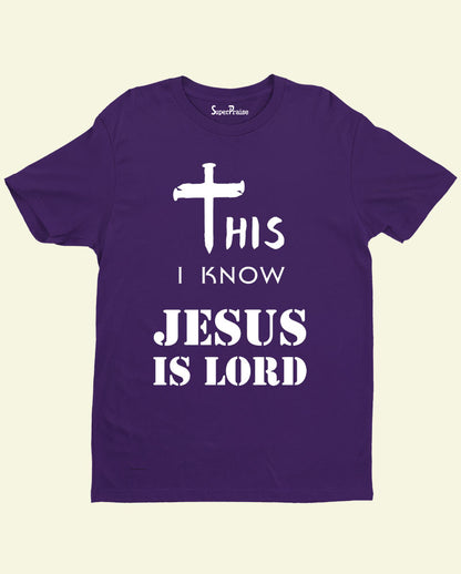 Know Jesus Is Lord Cross Faith Christian T Shirt