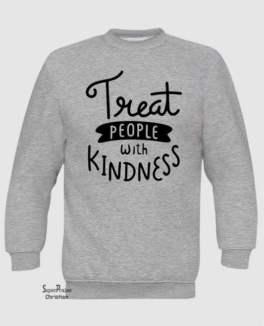 Treat People With Kindness Long Sleeve T Shirt Sweatshirt Hoodie