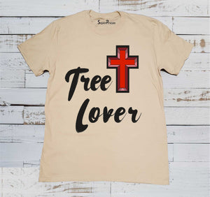 Tree Lover I love Jesus Christ Cross Christian Beige T Shirt