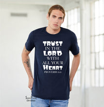 Trust in the Lord with all your Heart Believe Christian T shirt - Super Praise Christian