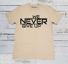 We Never Give Up Faith Slogan Sports Gym Evangelism Christian Beige T shirt