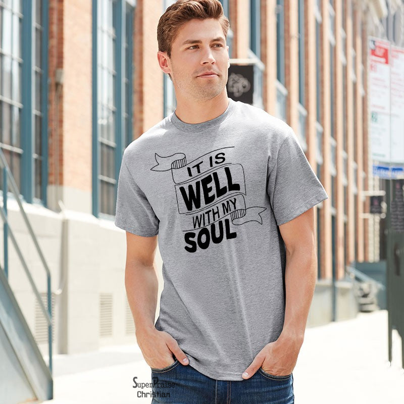It Is Well With My Soul Banner Christian T Shirt - Super Praise Christian