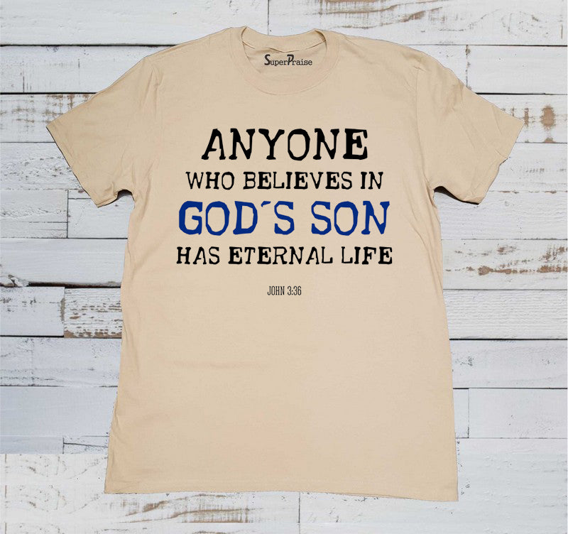 Who Believes God's Son Christian Beige T Shirt
