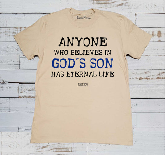 Who Believes God's Son Christian Beige T Shirt