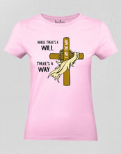 Christian Women T Shirt Always There is A Way Pink tee